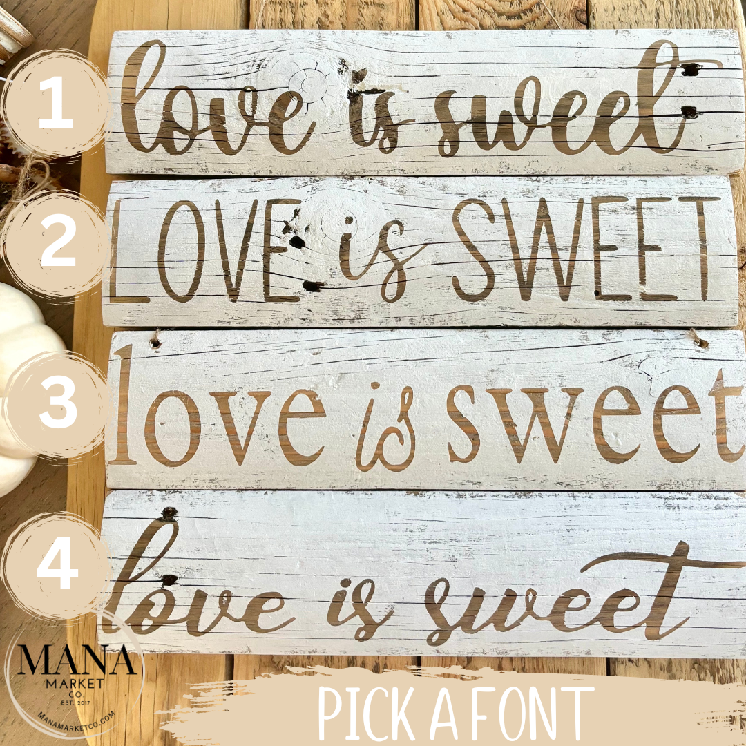 Love is Sweet Sign for Dessert Table