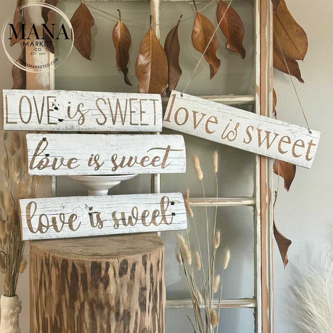 Love is Sweet Sign for Dessert Table